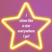 I shine like a star everywhere I go