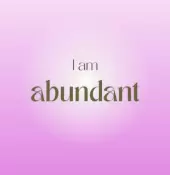 I am abundant